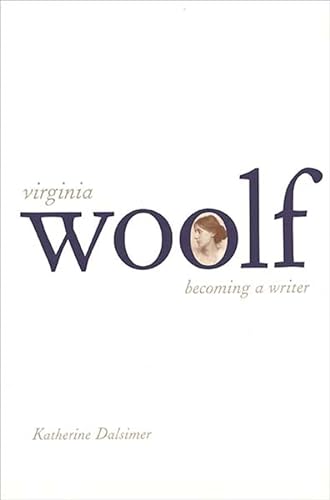 Stock image for Virginia Woolf Becoming a Writer for sale by PBShop.store US