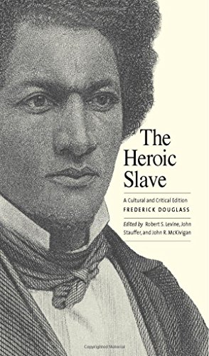 Imagen de archivo de The Heroic Slave: A Cultural and Critical Edition a la venta por HPB Inc.