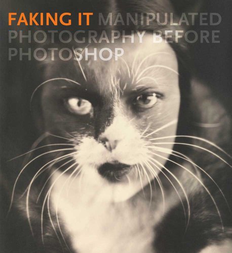 9780300185010: Faking It – Manipulated Photography before Photoshop