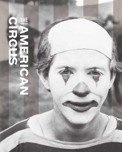 The American Circus (Bard Graduate Center for Studies in the Decorative Arts, Design & Culture)