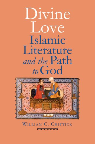 Beispielbild fr Divine Love : Islamic Literature and the Path to God zum Verkauf von Better World Books