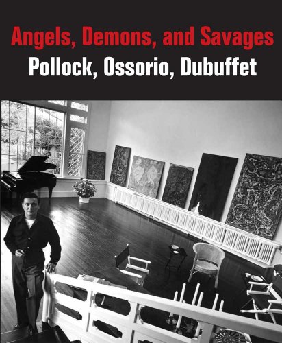 Beispielbild fr Angels, Demons, and Savages: Pollock, Ossorio, Dubuffet zum Verkauf von SecondSale