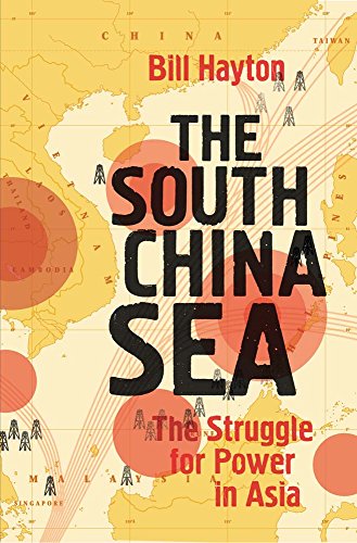 9780300186833: The South China Sea: The Struggle for Power in Asia