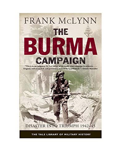 9780300187441: The Burma Campaign: Disaster into Triumph, 1942-45