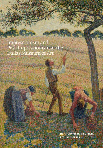 9780300187571: Impressionism and Post-Impressionism at the Dallas Museum of Art: The Richard R. Brettell Lecture Series (Dallas Museum of Art Publications (YUP))
