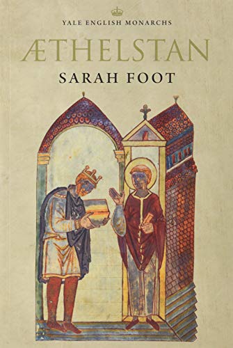 Beispielbild fr Athelstan: The First King of England Yale English Monarchs (The English Monarchs Series) zum Verkauf von WorldofBooks