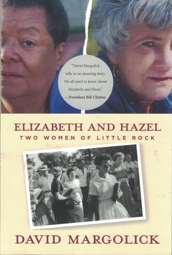 Stock image for Elizabeth and Hazel : Two Women of Little Rock for sale by Better World Books