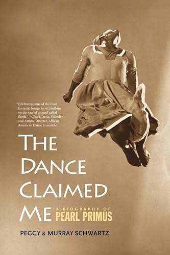 Stock image for The Dance Claimed Me: A Biography of Pearl Primus for sale by Ebooksweb
