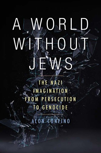 Beispielbild fr A World Without Jews : The Nazi Imagination from Persecution to Genocide zum Verkauf von Better World Books