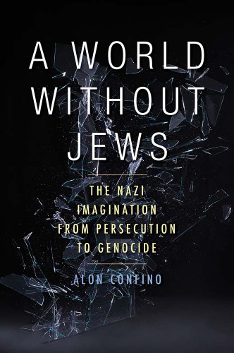 Imagen de archivo de A World Without Jews: The Nazi Imagination from Persecution to Genocide a la venta por BooksRun