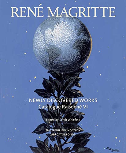 Stock image for RENE MAGRITTE: Newly Discovered Works - Catalogue Raisonne VI (volume 6) for sale by Ed Buryn Books