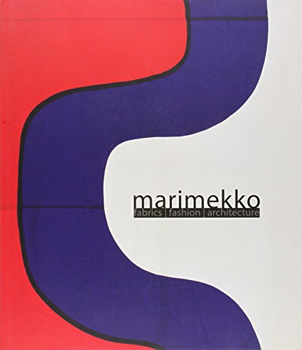 9780300189339: Marimekko: Fabrics, Fashion, Architecture (Bard Graduate Center for Studies in the Decorative Arts, Design & Culture)