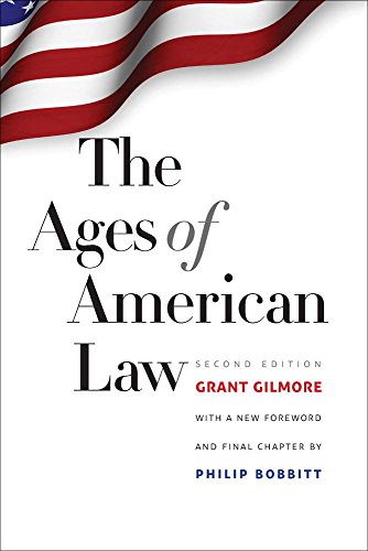 Imagen de archivo de The Ages of American Law (The Storrs Lectures Series) a la venta por HPB Inc.