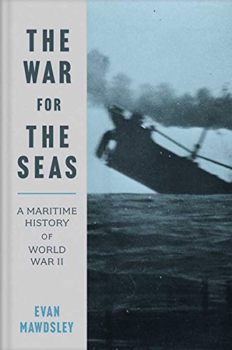 Beispielbild fr The War for the Seas: A Maritime History of World War II zum Verkauf von WorldofBooks