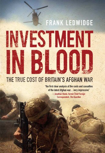 Imagen de archivo de Investment in Blood: The True Cost of Britain  s Afghan War a la venta por HPB-Red