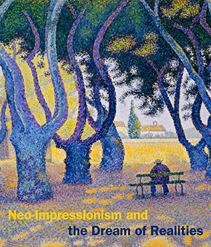 9780300190830: Neo-Impressionism and the Dream of Realities: Painting, Poetry, Music