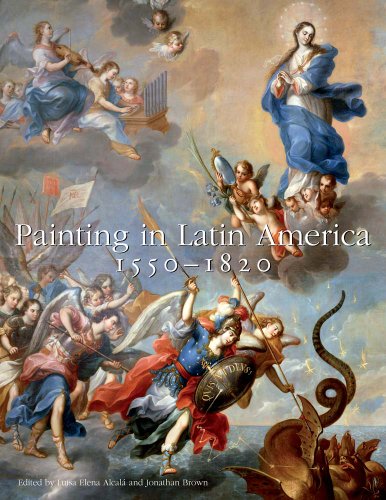 Painting in Latin America, 1550â€“1820: From Conquest to Independence (9780300191011) by AlcalÃ¡, Luisa Elena; Brown, Jonathan