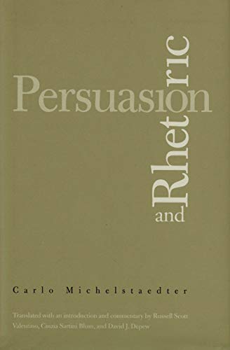 9780300191516: Persuasion and Rhetoric (Italian Literature and Thought)