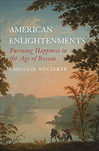 Image d?archive pour American Enlightenments: Pursuing Happiness in the Age of Reason