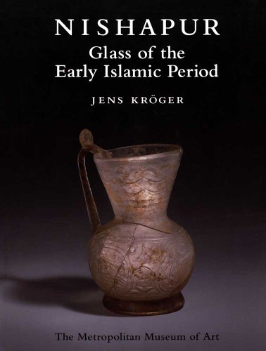 Nishapur: Glass of the Early Islamic Period (9780300192827) by KrÃ¶ger, Jens