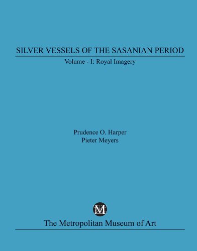 Silver Vessels of the Sasanian Period, Volume I, Royal Imagery (9780300193428) by Harper, Prudence O.; Meyers, Pieter