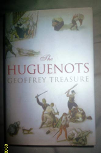 Beispielbild fr The Huguenots zum Verkauf von Windows Booksellers