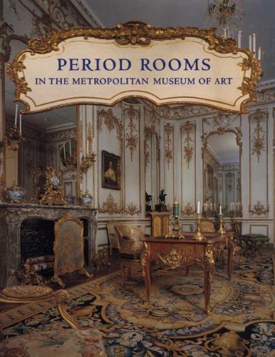 Period Rooms in The Metropolitan Museum of Art (9780300194012) by Peck, Amelia