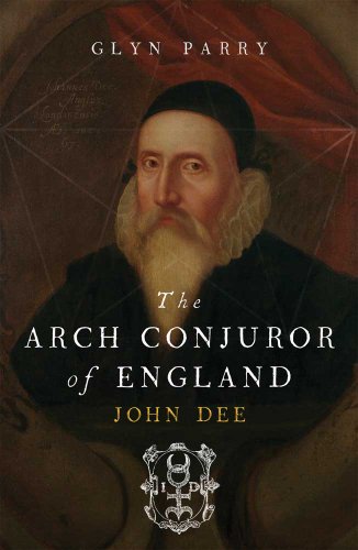 Beispielbild fr The Arch Conjuror of England: John Dee zum Verkauf von WorldofBooks