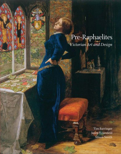 Pre-Raphaelites: Victorian Art and Design (9780300194449) by Smith, Alison; Barringer, Tim; Rosenfeld, Jason