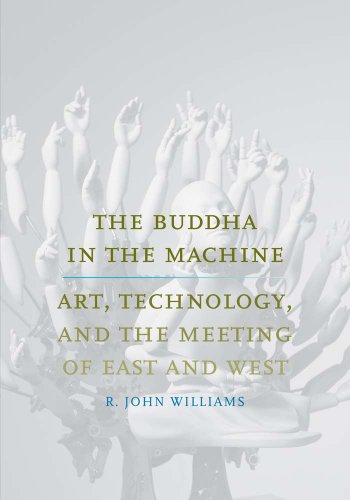 9780300194470: The Buddha in the Machine: Art, Technology, and the Meeting of East and West (Yale Studies in English)