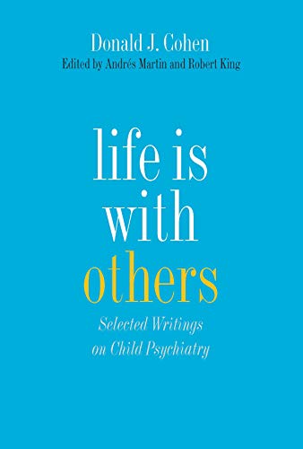 9780300194593: Life Is with Others: Selected Writings on Child Psychiatry