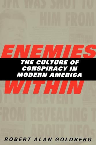 Stock image for Enemies Within: The Culture of Conspiracy in Modern America for sale by Bookmans