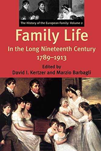 Stock image for Family Life in the Long Nineteenth 1789-1913 for sale by PBShop.store US