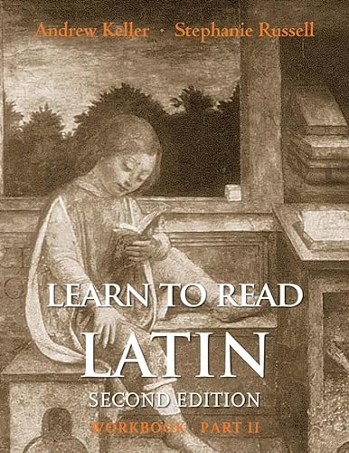 Beispielbild fr Learn to Read Latin, Second Edition (Workbook Part 2) zum Verkauf von WeBuyBooks