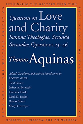 9780300195415: Questions on Love and Charity: Summa Theologiae, Secunda Secundae, Questions 23–46 (Rethinking the Western Tradition)