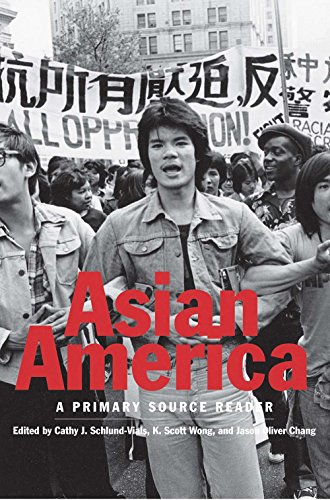 Stock image for Asian America: A Primary Source Reader for sale by Midtown Scholar Bookstore