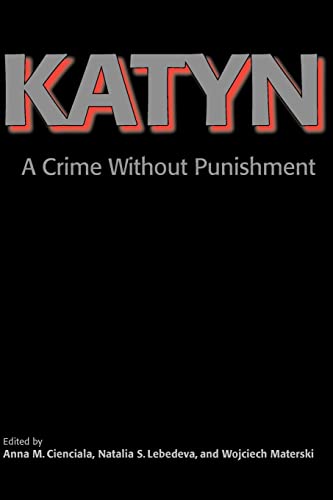 Beispielbild fr Katyn: A Crime Without Punishment (Annals of Communism Series) zum Verkauf von Ria Christie Collections