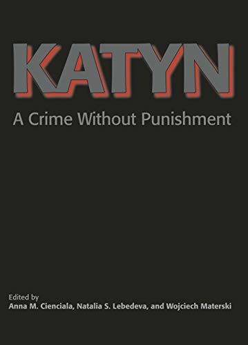 Stock image for Katyn A Crime Without Punishment Annals of Communism YUP for sale by PBShop.store US