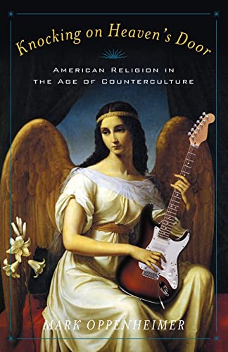 9780300195514: Knocking on Heaven's Door: American Religion in the Age of Counterculture