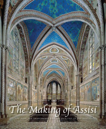 9780300195712: The Making of Assisi: The Pope, the Franciscans, and the Painting of the Basilica