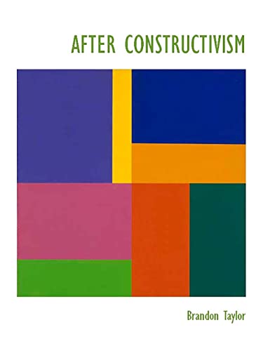 After Constructivism - Brandon Taylor