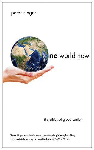 Beispielbild fr One World Now : The Ethics of Globalization zum Verkauf von Better World Books