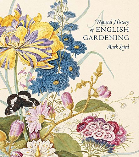 9780300196368: A Natural History of English Gardening: 1650–1800 (The Association of Human Rights Institutes series)