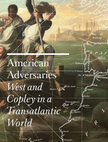 Beispielbild fr American Adversaries: West and Copley in a Transatlantic World zum Verkauf von HPB-Red