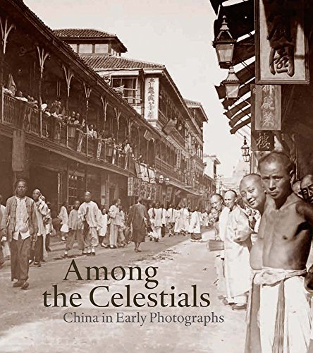 9780300196566: Among the Celestials: China in Early Photographs