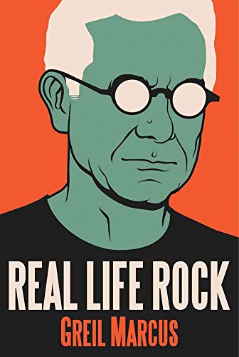 Beispielbild fr Real Life Rock : The Complete Top Ten Columns, 1986-2014 zum Verkauf von Better World Books