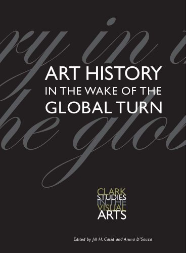 Stock image for Art History in the Wake of the Global Turn (Clark Studies in the Visual Arts) for sale by HPB-Diamond