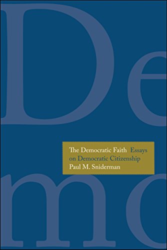 Stock image for The Democratic Faith: Essays on Democratic Citizenship (Castle Lecture Series) for sale by SecondSale