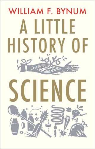 9780300197136: A little history of science (Little histories)