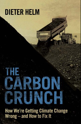 Imagen de archivo de The Carbon Crunch: How Were Getting Climate Change Wrong--and How to Fix It a la venta por Sharehousegoods